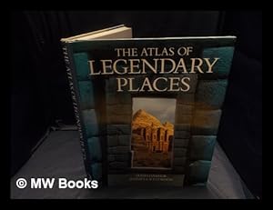 Seller image for The atlas of legendary places / by James Harpur; Jennifer Westwood for sale by MW Books