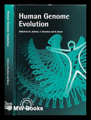 Image du vendeur pour Human genome evolution / [edited by] Michael S. Jackson, Tom Strachan, G. Dover mis en vente par MW Books