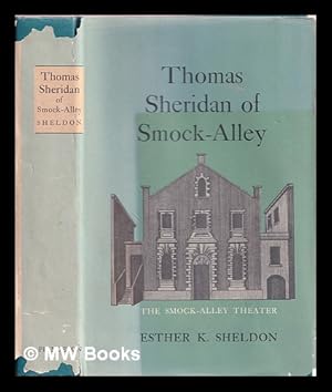 Immagine del venditore per Thomas Sheridan of Smock-Alley : recording his life as actor and theater manager in both Dublin and London, and including a Smock-Alley calendar for the years of his management venduto da MW Books