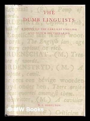 Image du vendeur pour The dumb linguists. : A study of the earliest English and Dutch dictionaries mis en vente par MW Books