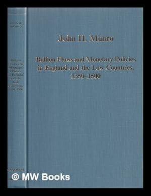 Bild des Verkufers fr Bullion flows and monetary policies in England and the Low Countries, 1350-1500 zum Verkauf von MW Books