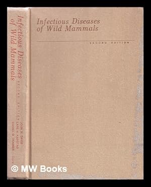 Seller image for Infectious diseases of wild mammals / edited by John W. Davis, Lars H. Karstad, Daniel O. Trainer for sale by MW Books