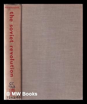 Image du vendeur pour The Soviet Revolution, 1917-1939 / Raphael Abramovitch, introd. by Sidney Hook mis en vente par MW Books