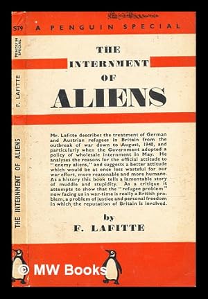 Bild des Verkufers fr The internment of aliens / by Franois Lafitte zum Verkauf von MW Books