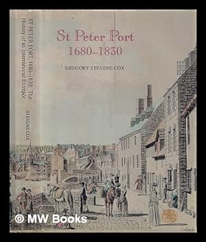 Seller image for St Peter Port, 1680-1830 : the history of an international entrept for sale by MW Books