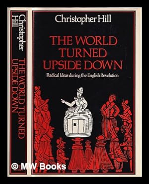 Seller image for The world turned upside down : radical ideas during the English Revolution for sale by MW Books