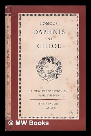 Bild des Verkufers fr Daphnis and Chloe/ A New Translation by Paul Turner zum Verkauf von MW Books