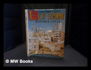 Imagen del vendedor de The Times history of London atlas a la venta por MW Books