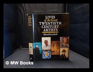 Bild des Verkufers fr Lives of the great twentieth century artists zum Verkauf von MW Books