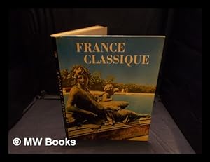Imagen del vendedor de France classique / texte et choix photographique de Grard Hubert a la venta por MW Books