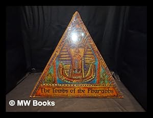 Seller image for The tombs of the pharaohs : a three-dimensional discovery / by Sue Clarke for sale by MW Books
