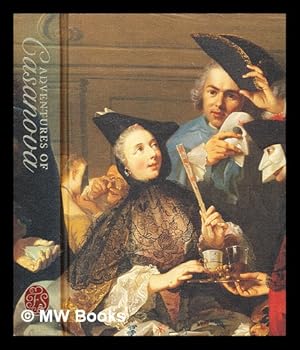 Imagen del vendedor de Adventures of Casanova; episodes from the history of my life / by Giacomo Casanova a la venta por MW Books