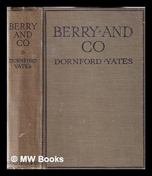 Image du vendeur pour Berry and co. / by Dornford Yates mis en vente par MW Books