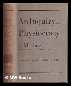 Seller image for An inquiry into physiocracy for sale by MW Books