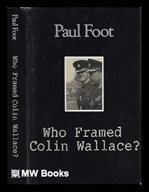 Seller image for Who framed Colin Wallace? for sale by MW Books