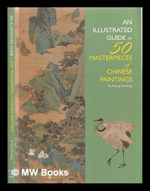 Imagen del vendedor de An illustrated guide to 50 masterpieces of Chinese paintings a la venta por MW Books