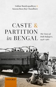 Seller image for Caste and Partition in Bengal: The Story of Dalit Refugees, 1946-1961 for sale by Vedams eBooks (P) Ltd