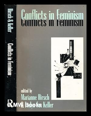Image du vendeur pour Conflicts in feminism / edited by Marianne Hirsch & Evelyn Fox Keller mis en vente par MW Books