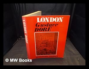 Seller image for London / [illustrations by] Gustave Dor and [text by] Blanchard Jerrold for sale by MW Books