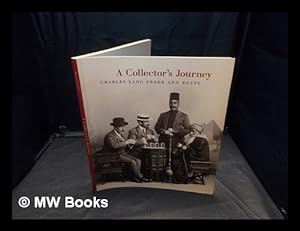 Immagine del venditore per A collector's journey : Charles Lang Freer and Egypt / Ann C. Gunter venduto da MW Books