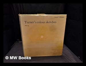 Image du vendeur pour Turner's colour sketches, 1820-34 / [edited by] Gerald Wilkinson. mis en vente par MW Books