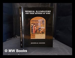 Bild des Verkufers fr Medieval illuminators and their methods of work zum Verkauf von MW Books