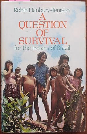 Seller image for Question of Survival for the Indians of Brazil, A for sale by Reading Habit