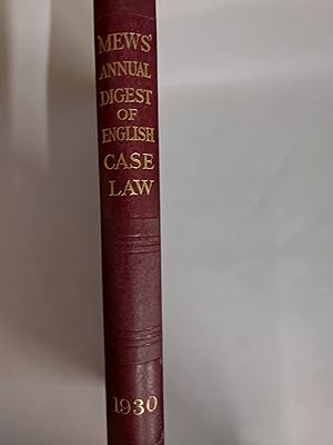 Bild des Verkufers fr Mews' Digest Of English Case Law (Second Edition) Sixth Annual Supplement Containing The Cases Reported In 1930 With Tables Of Statutes Judicially Considered And A Collection Of Cases Followed, Distinguished, Explained, Commented On, Overruled, Or Questioned zum Verkauf von Cambridge Rare Books