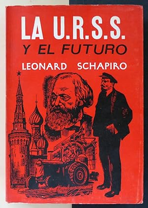 La U.R.S.S. y el futuro. Un análisis del nuevo programa del partido comunista de la Unión Soviéti...