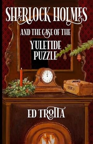 Image du vendeur pour Sherlock Holmes and The Case of The Yuletide Puzzle (Paperback) mis en vente par Grand Eagle Retail