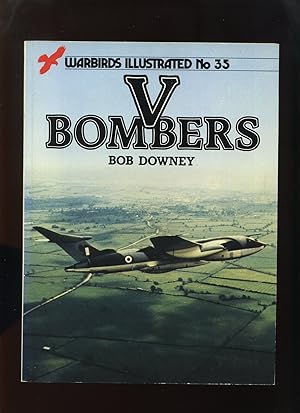 V Bombers (Warbirds Illustrated)