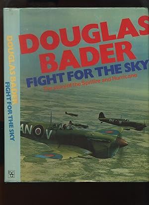 Seller image for Fight for the Sky: the Story of the Spitfire and Hurricane for sale by Roger Lucas Booksellers