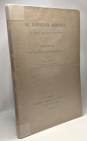 De latinitate Marcelli in libro de medicamentis - thesim - facultati litterarum in universitate p...