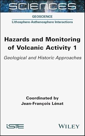 Immagine del venditore per Hazards and Monitoring of Volcanic Activity : Geological and Historic Approaches venduto da GreatBookPrices