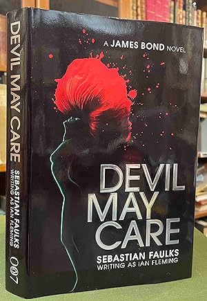 Imagen del vendedor de Devil May Care A James Bond Novel a la venta por Holybourne Rare Books ABA ILAB