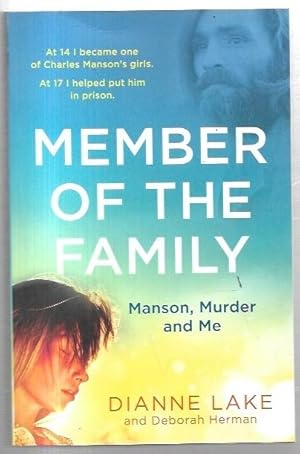 Seller image for Member of the Family: Manson, Murder and Me. for sale by City Basement Books