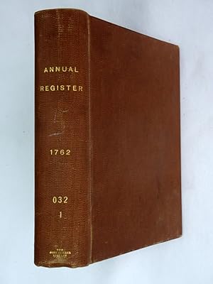 Image du vendeur pour The Annual Register or A View of The History, Politicks and Literature for The Year 1762. (or Politics.) mis en vente par Tony Hutchinson