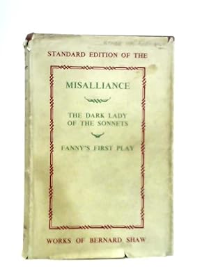 Immagine del venditore per Misalliance The Dark Lady of the Sonnets venduto da World of Rare Books