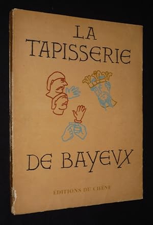 Bild des Verkufers fr La Tapisserie de Bayeux zum Verkauf von Abraxas-libris