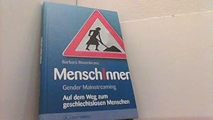 Bild des Verkufers fr MenschInnen. Gender Mainstreaming. Auf dem Weg zum geschlechtslosen Menschen. zum Verkauf von Antiquariat Uwe Berg