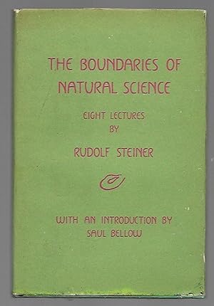 Bild des Verkufers fr The boundaries of natural science: Eight lectures given in Dornach, Switzerland, September 27-October 3, 1920 zum Verkauf von K. L. Givens Books