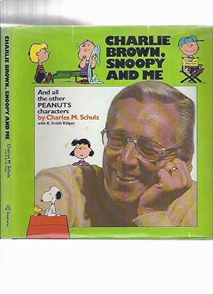 Bild des Verkufers fr Charlie Brown, Snoopy and Me, and All the Other Peanuts Characters ---by Charles M Schulz zum Verkauf von Leonard Shoup