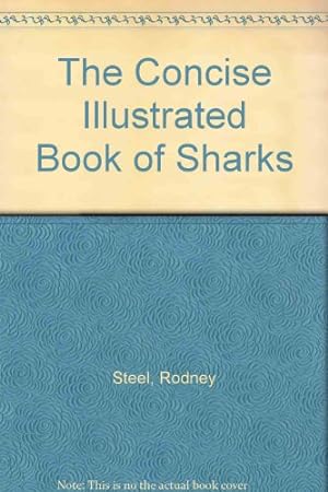 Imagen del vendedor de The Concise Illustrated Book of Sharks a la venta por WeBuyBooks