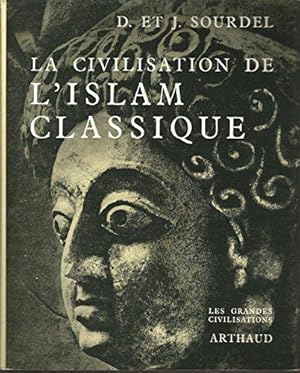 Seller image for La Civilisation de l'Islam classique : Prface par Raymond Bloch for sale by JLG_livres anciens et modernes