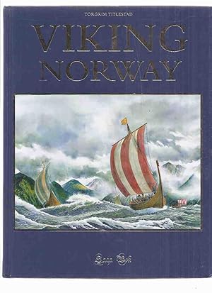 Viking Norway -by Torgrim Titlestad (inc. Who Was Erling Skjaldsson / Olaf Tryggvason; Olaf Haral...