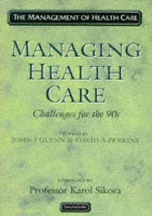 Imagen del vendedor de Managing Health Care - Challenges for the 90s: The Management of Health Care Series a la venta por WeBuyBooks