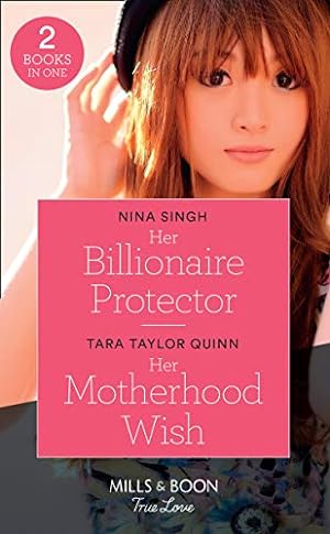 Seller image for Her Billionaire Protector / Her Motherhood Wish: Her Billionaire Protector / Her Motherhood Wish (The Parent Portal) for sale by WeBuyBooks