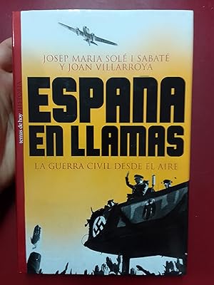Seller image for Espaa en llamas. La Guerra Civil desde el aire for sale by Librera Eleutheria