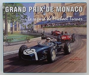 GRAND PRIX DE MONACO.: Le regard de Mickael Turner