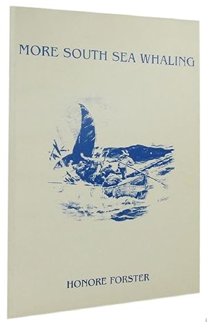 Seller image for MORE SOUTH SEA WHALING for sale by Kay Craddock - Antiquarian Bookseller